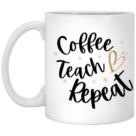 Coffee Teach Repeat 11 oz. White Mug