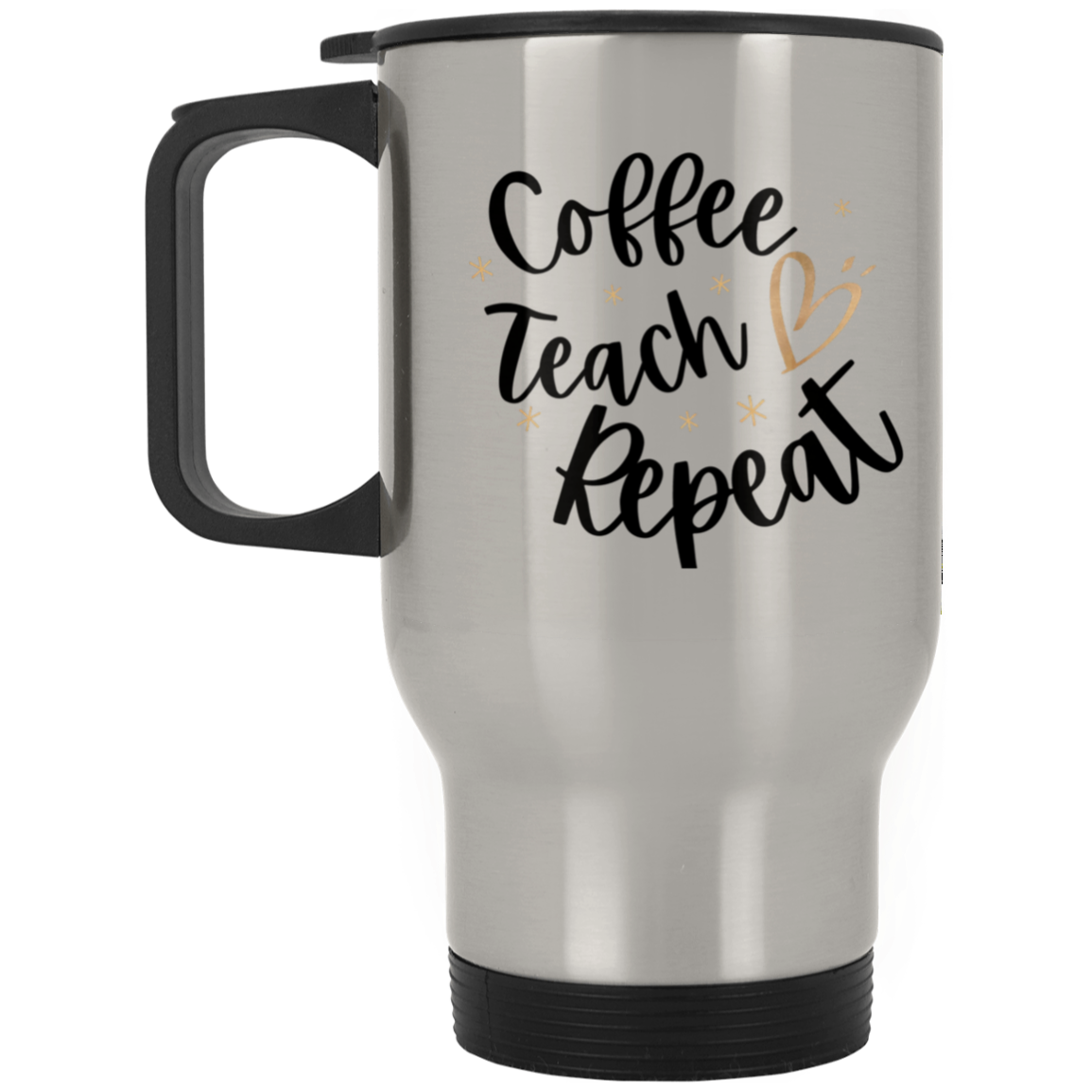 Coffee Teach Repeat  Silver Stainless Travel Mug