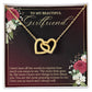 To My Beautiful Girlfriend|Interlocking Heart Necklace|Valentine